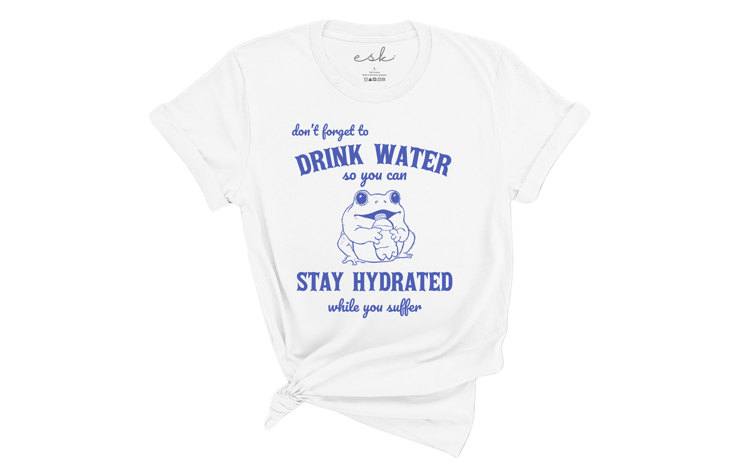 Stay Hydrated Tee